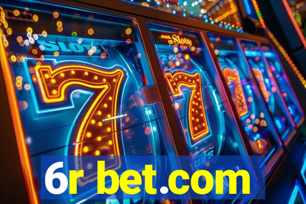 6r bet.com